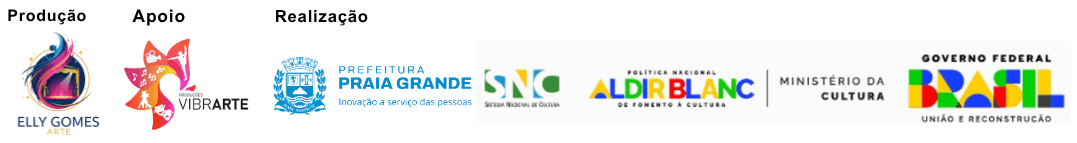 Apoio e Realização - Vibrarte, Prefeitura de Praia Grande, Secretaria Nacional de Cultura, Aldeia Blanc, Ministério da Cultura, Governo Federal